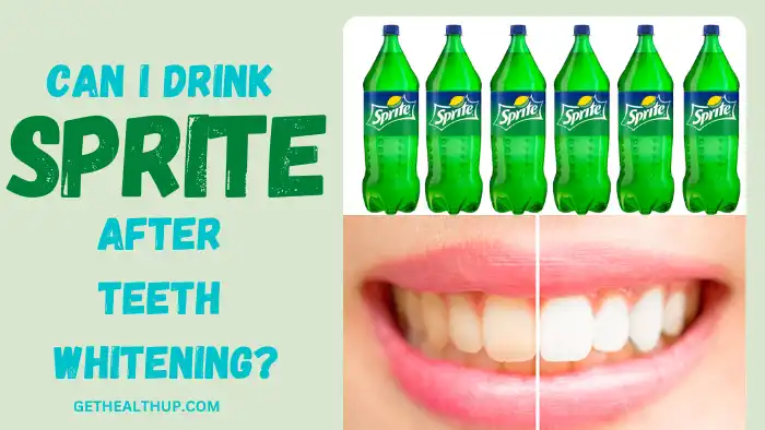 Can I drink Sprite after teeth whitening?