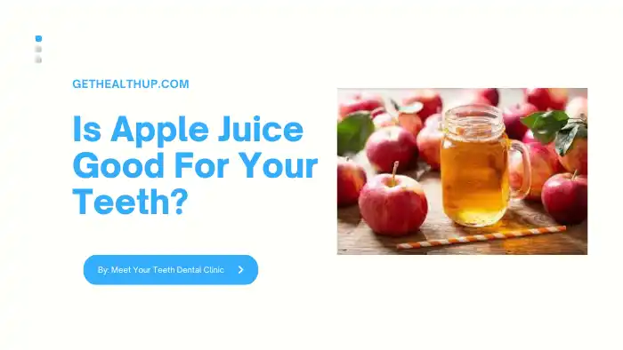 Is Apple Juice Good For Your Teeth?