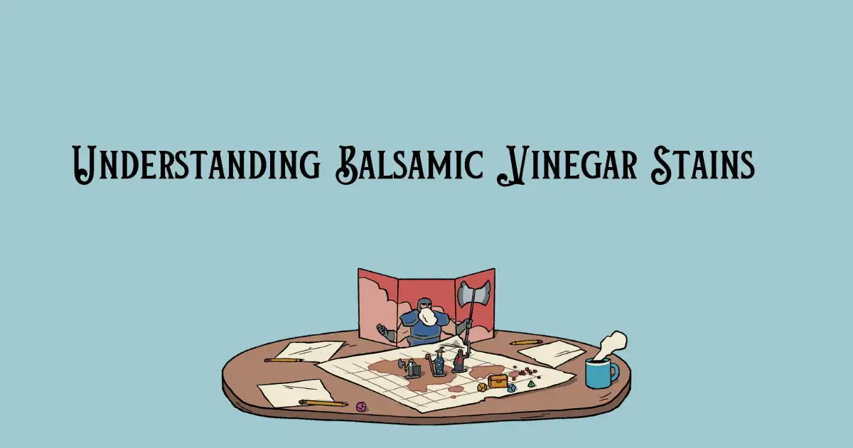 Understanding Balsamic Vinegar Stains